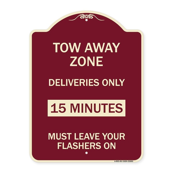 Signmission Tow Away Zone Deliveries 15 Minutes Must Leave Your Flashers On Alum Sign, 24" x 18", BU-1824-22803 A-DES-BU-1824-22803 - main